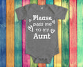Pass Me To Aunt Cute Name Baby Bodysuit Tshirt or Toddler Shirt Special Aunt Gift or Pregnancy Announcement Graphic Tee – Soft Feel · Great Gift For Fans