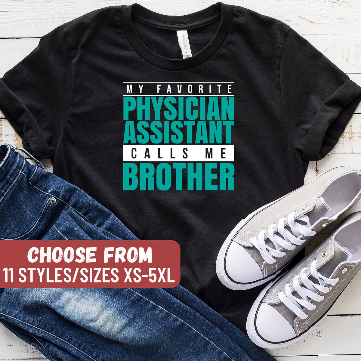 PA Shirt Physician Shirt Medical School Shirt Physician Gift Funny Physician My Favorite Physician Assistant Calls Me Brother TShirt Graphic Tee – Fan Favorite · Must-Have Style