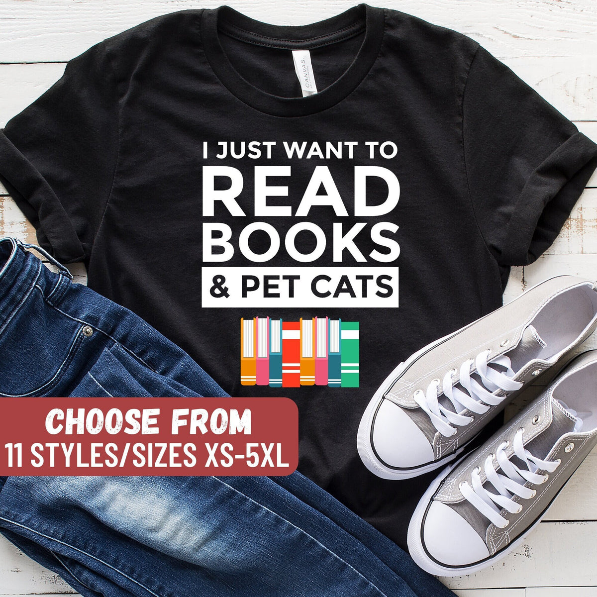 Funny Reading Shirt Book Lover Gift Librarian Gifts Librarian Shirts Reader Shirt I Just Want To Read Books And Pet Cats TShirt Graphic Tee – Bold Style · Perfect For Daily Wear
