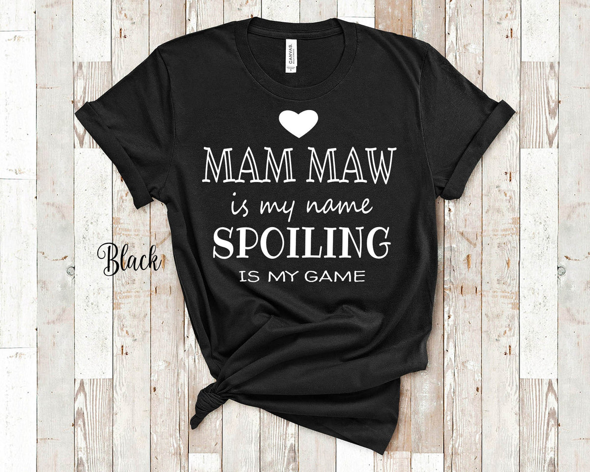 Mam Maw Is My Name Grandma Tshirt Special Grandmother Gift Idea for Mother39s Day Birthday Christmas or Pregnancy Reveal Announcement Graphic Tee – Bold Style · High-Quality Print