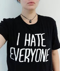 I Hate Everyone Goth TShirt Antisocial Fashion Slogan TShirt Graphic Tee – Fan Favorite · Trending Graphic Apparel
