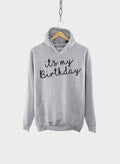 Womens Birthday Hoodie Birthday Script Print Hoodie It39s My Birthday Hoodie Hoodie – Soft Feel · Perfect For Daily Wear
