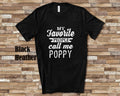 My Favorite People Call Me Poppy Tshirt Long Sleeve Shirt Sweatshirt or Tank Top Special Grandfather Father39s Day Christmas Birthday Gift Sweatshirt – Bold Style · Top Pick For Any Outfit