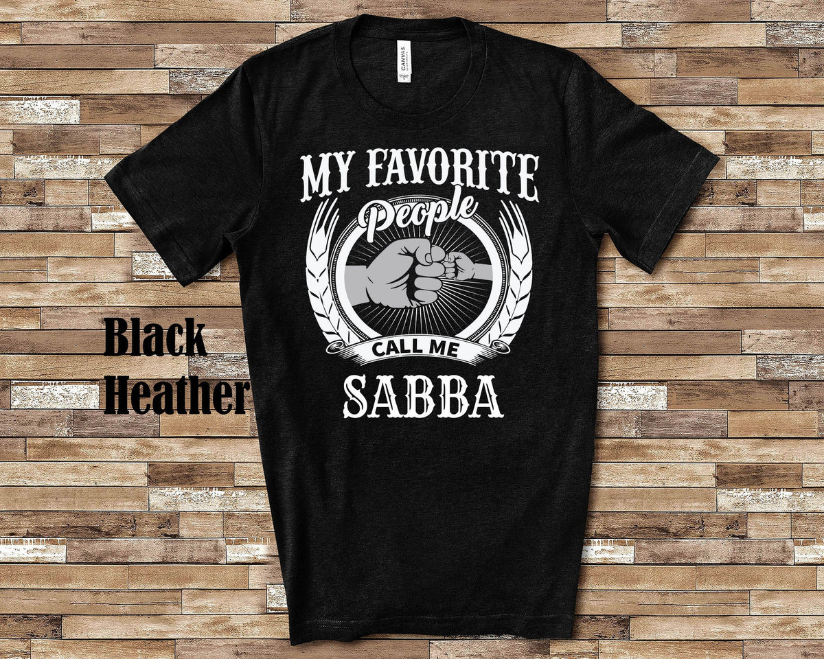 My Favorite People Sabba fist bump Tshirt Long Sleeve Shirt Sweatshirt or Tank Top Jewish Grandfather Father39s Day Christmas Birthday Gift Sweatshirt – Aesthetic Look · Trending Graphic Apparel