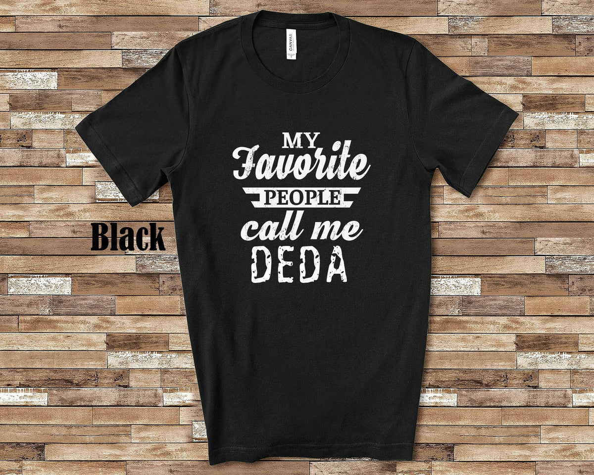 My Favorite People Deda Tshirt Long Sleeve Shirt Sweatshirt or Tank Top Russian Czech Grandfather Father39s Day Christmas Birthday Gift Sweatshirt – Fan Favorite · Trending Graphic Apparel