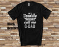 My Favorite People Call Me GDad Tshirt Long Sleeve Shirt Sweatshirt or Tank Top Special Grandfather Father39s Day Christmas Birthday Gift Sweatshirt – Bold Style · Must-Have Style