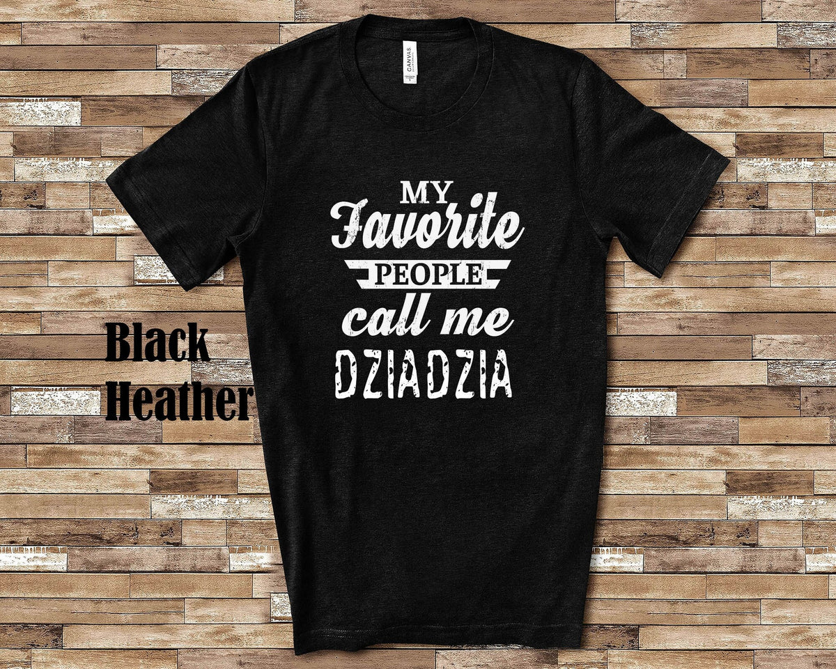 My Favorite People Call Me Dziadzia Tshirt Long Sleeve Shirt Sweatshirt or Tank Top Polish Grandfather Father39s Day Christmas Birthday Gift Sweatshirt – Aesthetic Look · Must-Have Style