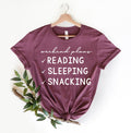 Weekend Plans ShirtReader Gifts ShirtReadingSleepingSnacking Snacking ShirtNapping ShirtBookstagram ShirtBook Lover gift Graphic Tee – Bold Style · Perfect For Daily Wear