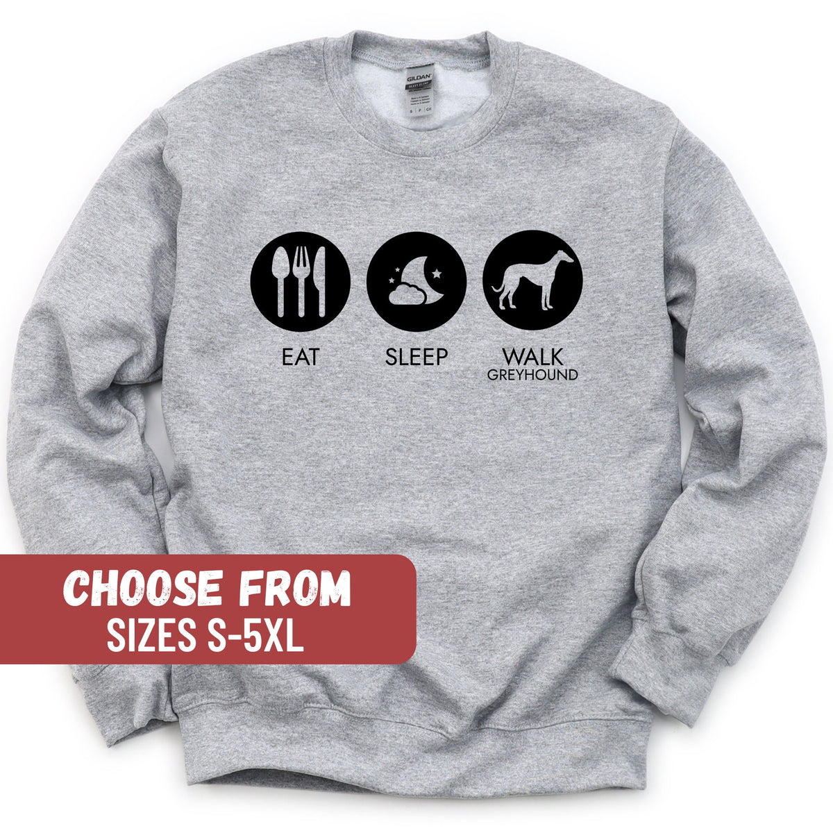 Greyhound Sweater Greyhound Gift Greyhound Lover Funny Greyhound Sweatshirt Greyhound Tees Eat Sleep Walk Greyhound Sweatshirt Sweatshirt – Bold Style · High-Quality Print