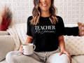 Customized Teacher TShirt Custom School Teacher Shirt Gift For School Teacher Teacher Gifts Personalized Teacher Name TShirt Graphic Tee – Fan Favorite · Top Pick For Any Outfit