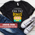 Slot Machine Shirt Gambling Gift Funny Slot Machine Shirt Gambling Shirt Slot Machine Gift I39m Here For The Bonus TShirt Graphic Tee – Premium Graphic · Great Gift For Fans