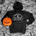 Black Halloween Hoodie Trendy Halloween Hoodies College Style Halloween Hoodie Halloween Obsessed Everyday Is Halloween Hoodie Hoodie – Feel-Good Design · High-Quality Print