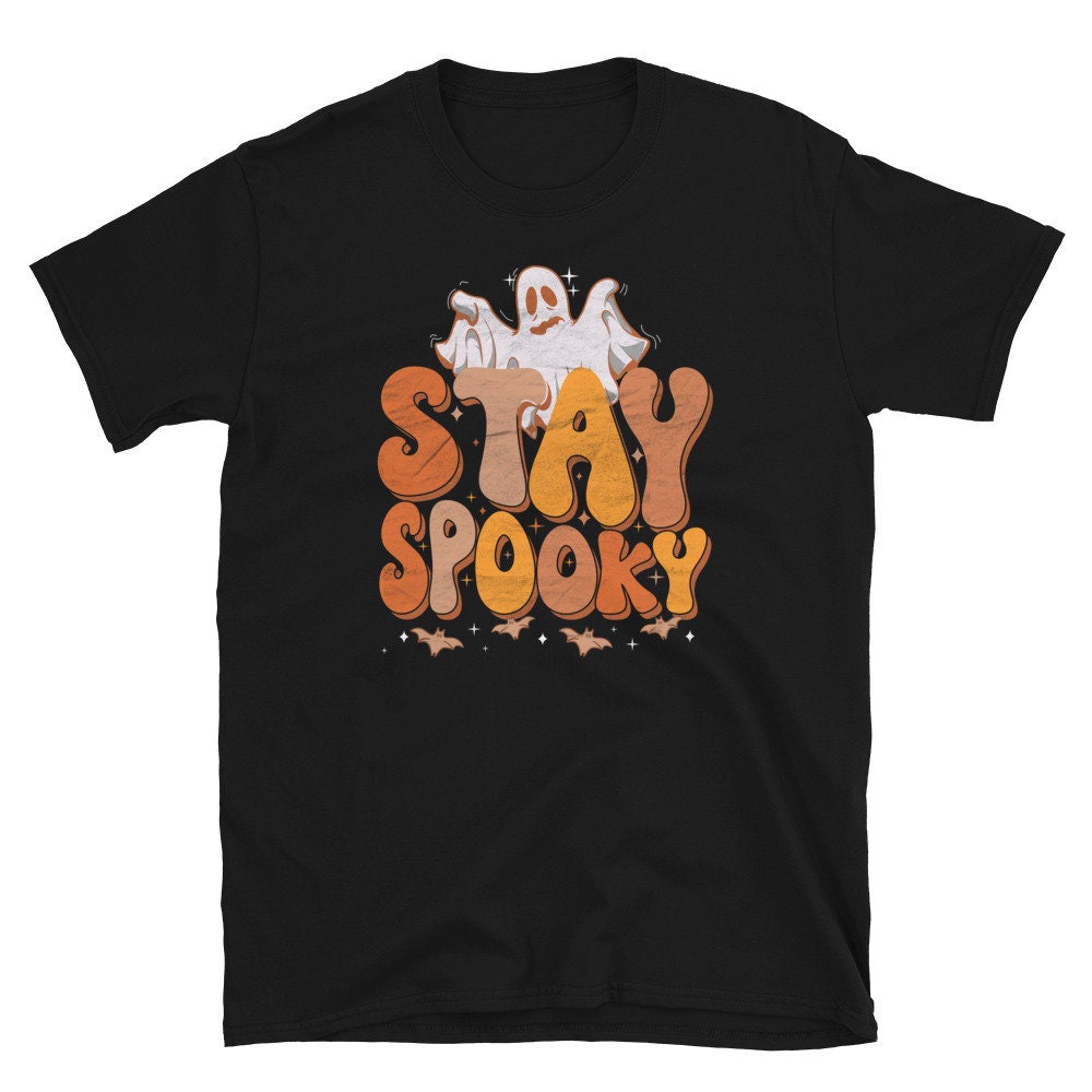 Stay Spooky Shirt Funny ghost Halloween Tshirt Spooky Retro Halloween and Thanksgiving Season Graphic Tee – Aesthetic Look · High-Quality Print