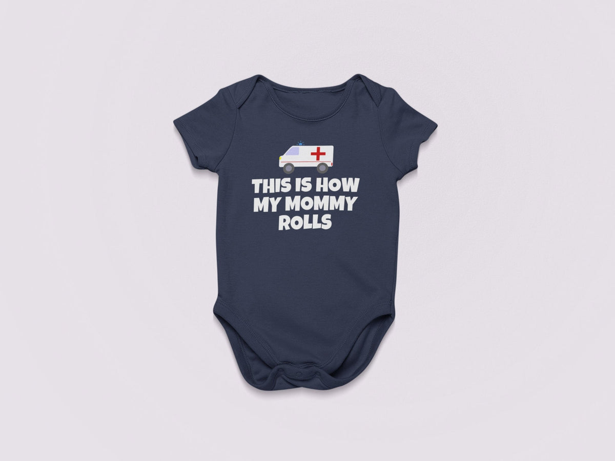 Cute Ambulance Baby Onepiece Paramedic Baby Shirt EMT EMS Baby Clothes How My Mommy Rolls Many Sizes And Colors All Cotton Graphic Tee – Bold Style · Great Gift For Fans