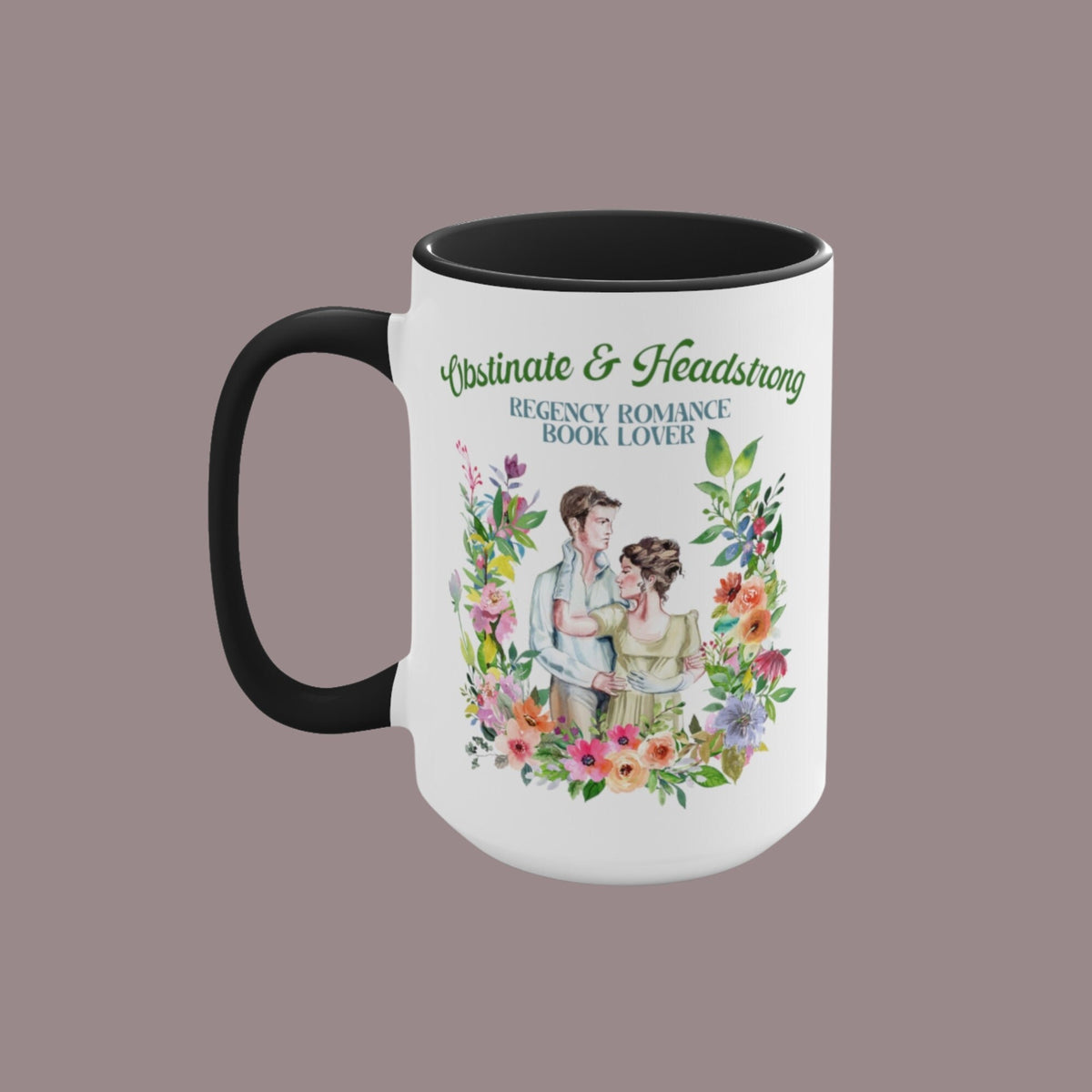 Regency Romance Gift Coffee Mug 15 Oz Jane Austen Pride and Prejudice Mug Mr Darcy and Elizabeth Bennet Obstinate Headstrong Girl Graphic Tee – Fan Favorite · Top Pick For Any Outfit