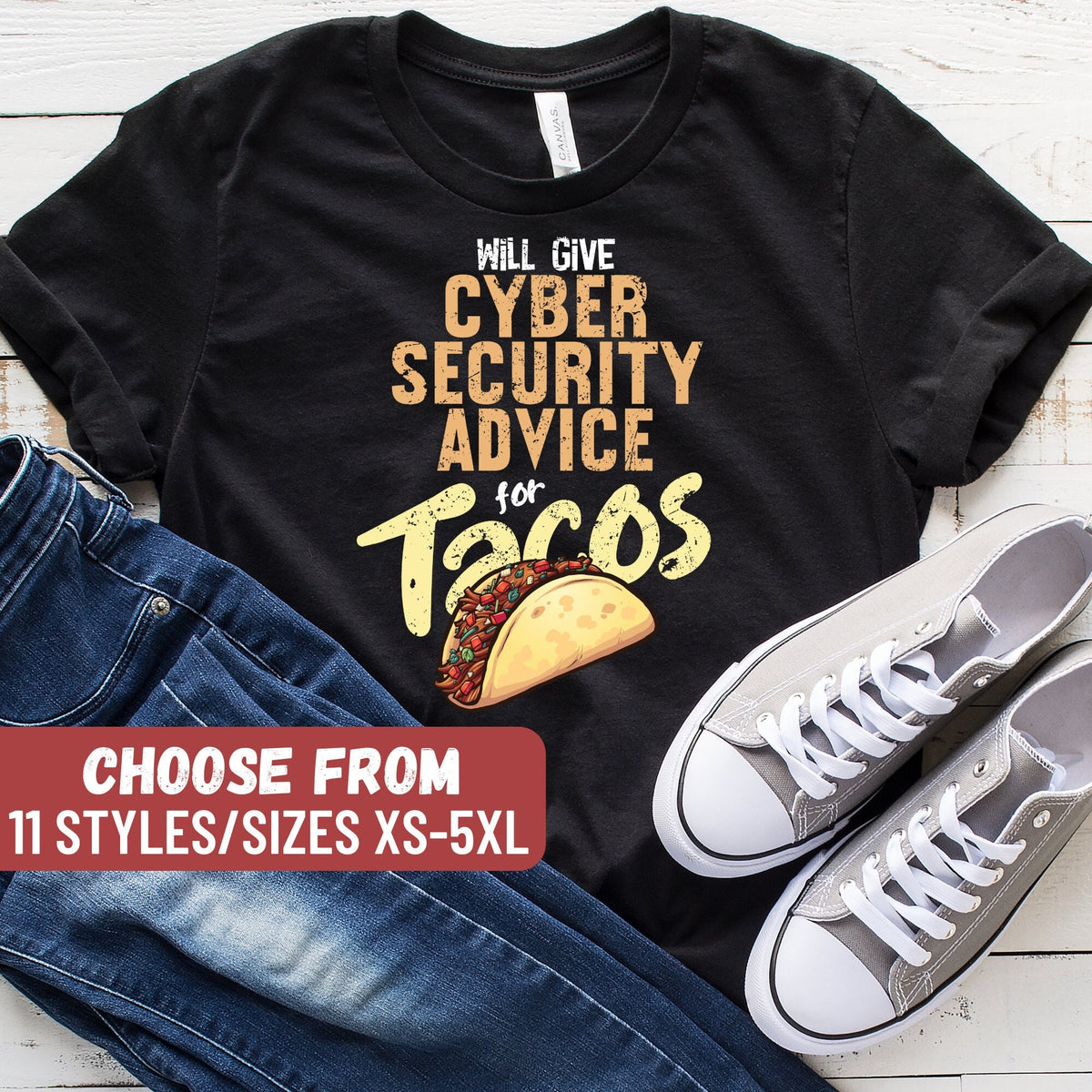 Cybersecurity Shirt Funny Cybersecurity Shirt Cybersecurity Tee Cybersecurity Gift Will Give Cyber Security Advice For Tacos TShirt Graphic Tee – Bold Style · Top Pick For Any Outfit