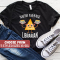 Nacho Average Librarian TShirt Librarian Shirt Funny Librarian Shirt Book Lover Librarian Gift Library Shirt Librarian Lover Gift Graphic Tee – Warm & Stylish · Top Pick For Any Outfit