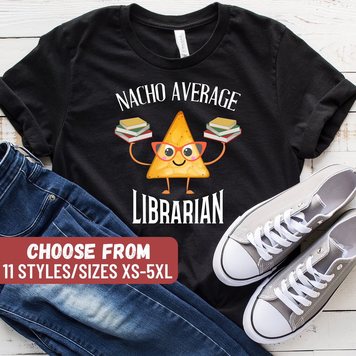 Nacho Average Librarian TShirt Librarian Shirt Funny Librarian Shirt Book Lover Librarian Gift Library Shirt Librarian Lover Gift Graphic Tee – Warm & Stylish · Top Pick For Any Outfit