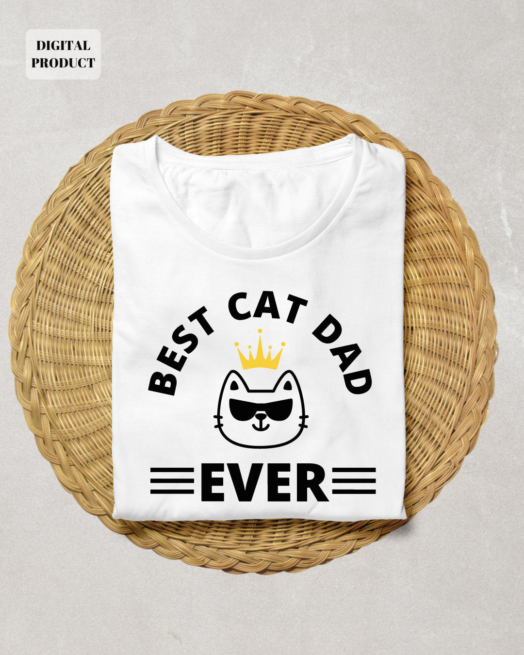 Best Cat Dad Ever svg Best Cat dad svg Cat dad png Cricut svg PNG EPS Instant Download Graphic Tee – Everyday Comfort · Top Pick For Any Outfit