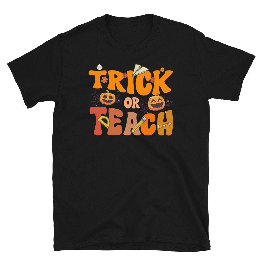 Halloween Teacher Trick Or Teach Shirt Graphic Tee – Aesthetic Look · Great Gift For Fans