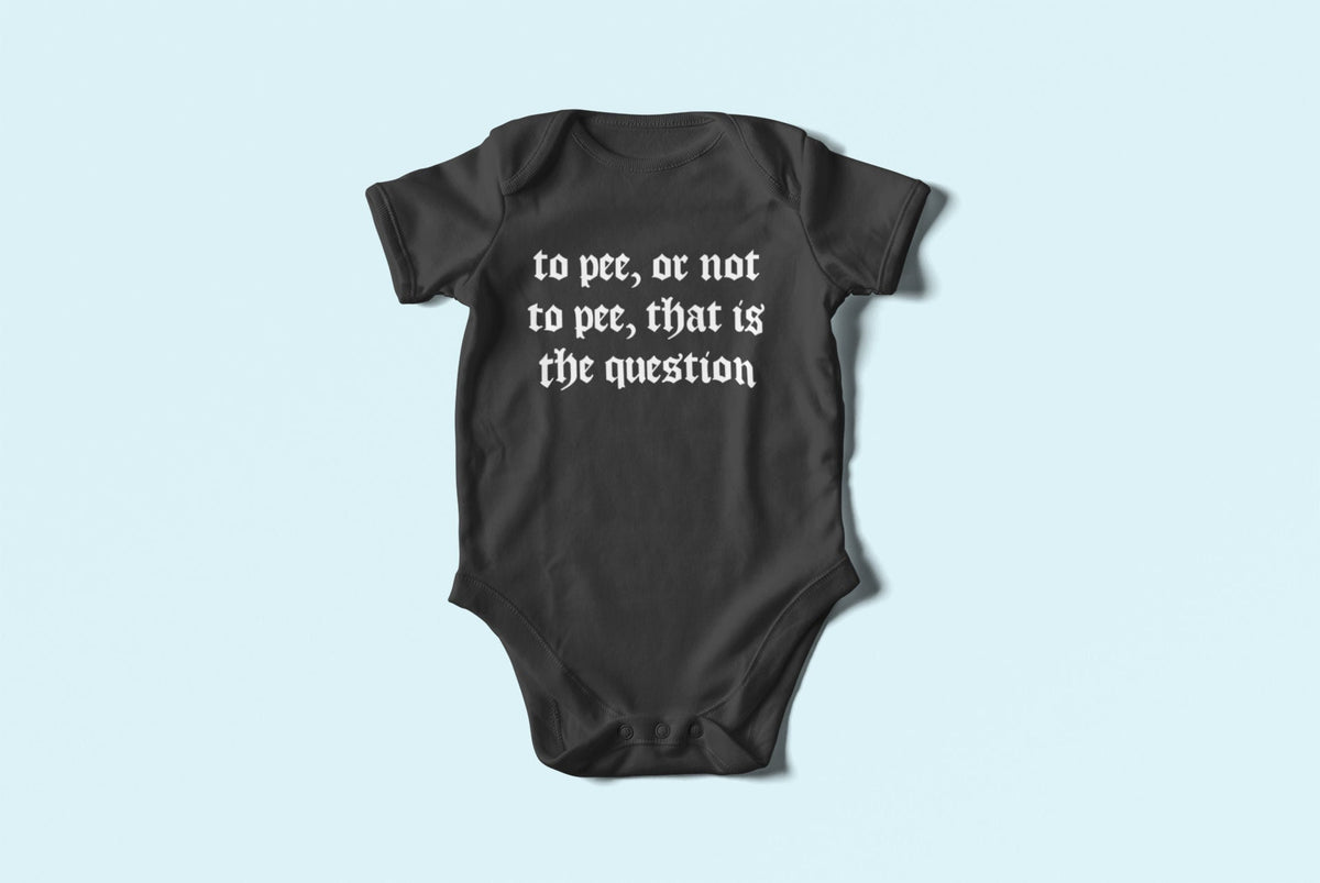 Shakespeare Parody Baby Shirt Shakespeare Baby Onepiece English Teacher Baby Theater Geek Thespian Baby Gift To Pee Or Not To Pee Graphic Tee – Feel-Good Design · Great Gift For Fans