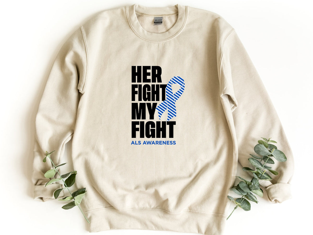 Her Fight My Fight Sweatshirt ALS Fighter Sweatshirt Als Awareness Sweatshirt Als Awareness Sweater Als Awareness Ribbon Sweater Sweatshirt – Fan Favorite · Trending Graphic Apparel