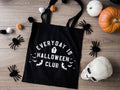 Halloween Tote Bag Black Halloween Bag Goth Tote Bag Halloween Shopping Bag Fall Inspired Tote Bag Everyday Is Halloween Club Bag Tote Bag – Feel-Good Design · Great Gift For Fans