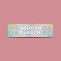 Funny Bumper Sticker for Car You Can Pass Me Retro Sticker for Cars Driving Bumper Sticker with Retro Flowers Anxious Slow Driver Gift Graphic Tee – Fan Favorite · Must-Have Style