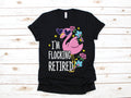 I39m Flocking Retired Shirt Funny Flamingo Retirement TShirt Retirement Party Gift Graphic Tee – Aesthetic Look · Top Pick For Any Outfit