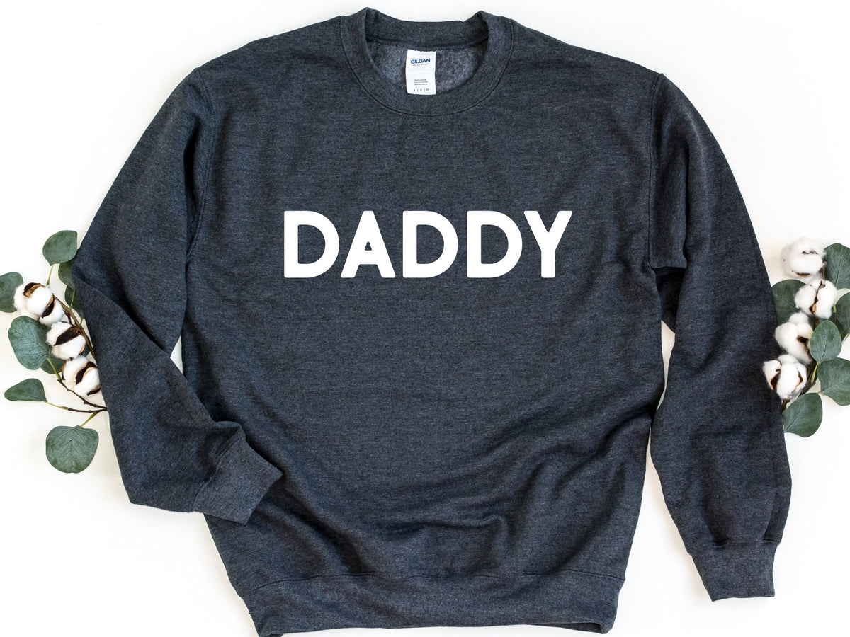 Daddy Crewneck Sweatshirt Father39s Day Sweatshirt Daddy Hoodie Dad Sweater Father39s Day Gift Dad Crewneck Dad Pullover Hoodie – Bold Style · Top Pick For Any Outfit