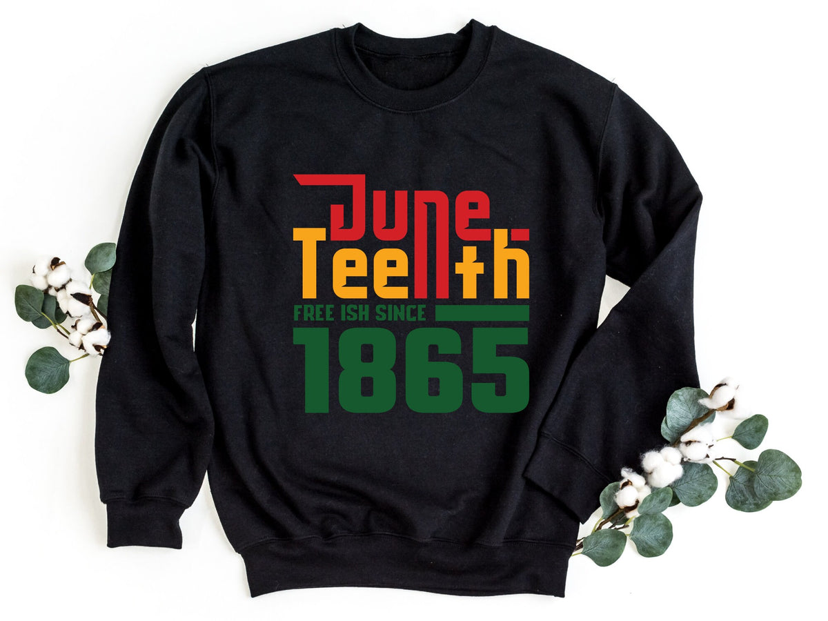 June Teenth Free Since 1865 Sweatshirt 19th June Sweatshirt Since 1865 Sweatshirt Black Lives Matter Hoodie Black History Hoodie – Warm & Stylish · Perfect For Daily Wear