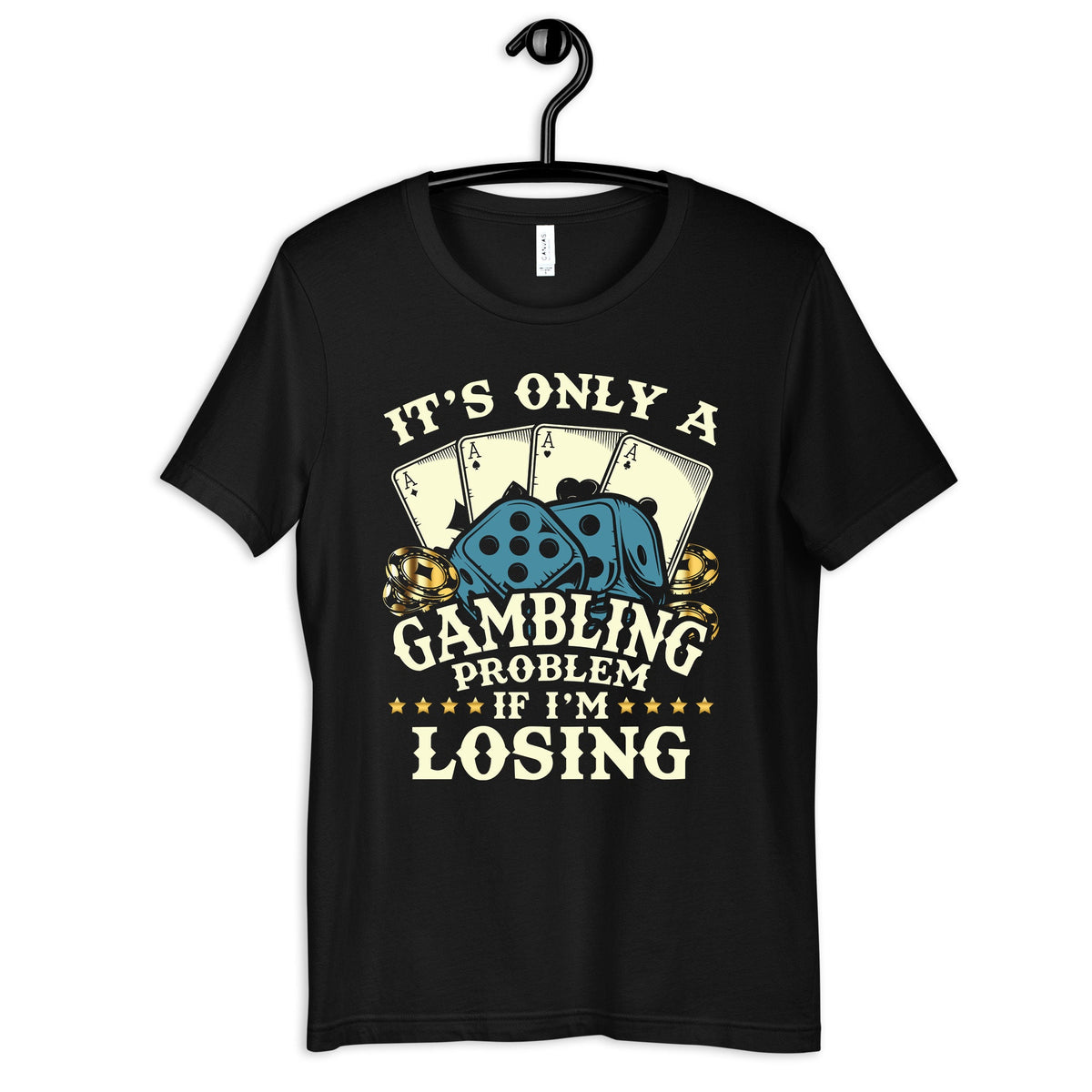 Only A Gambling Problem If I39m Losing Shirt Funny Gambler Casino Tee Gifts for Gamblers Hoodie Sweatshirt Long Sleeve Tank Top Hoodie – Soft Feel · Great Gift For Fans