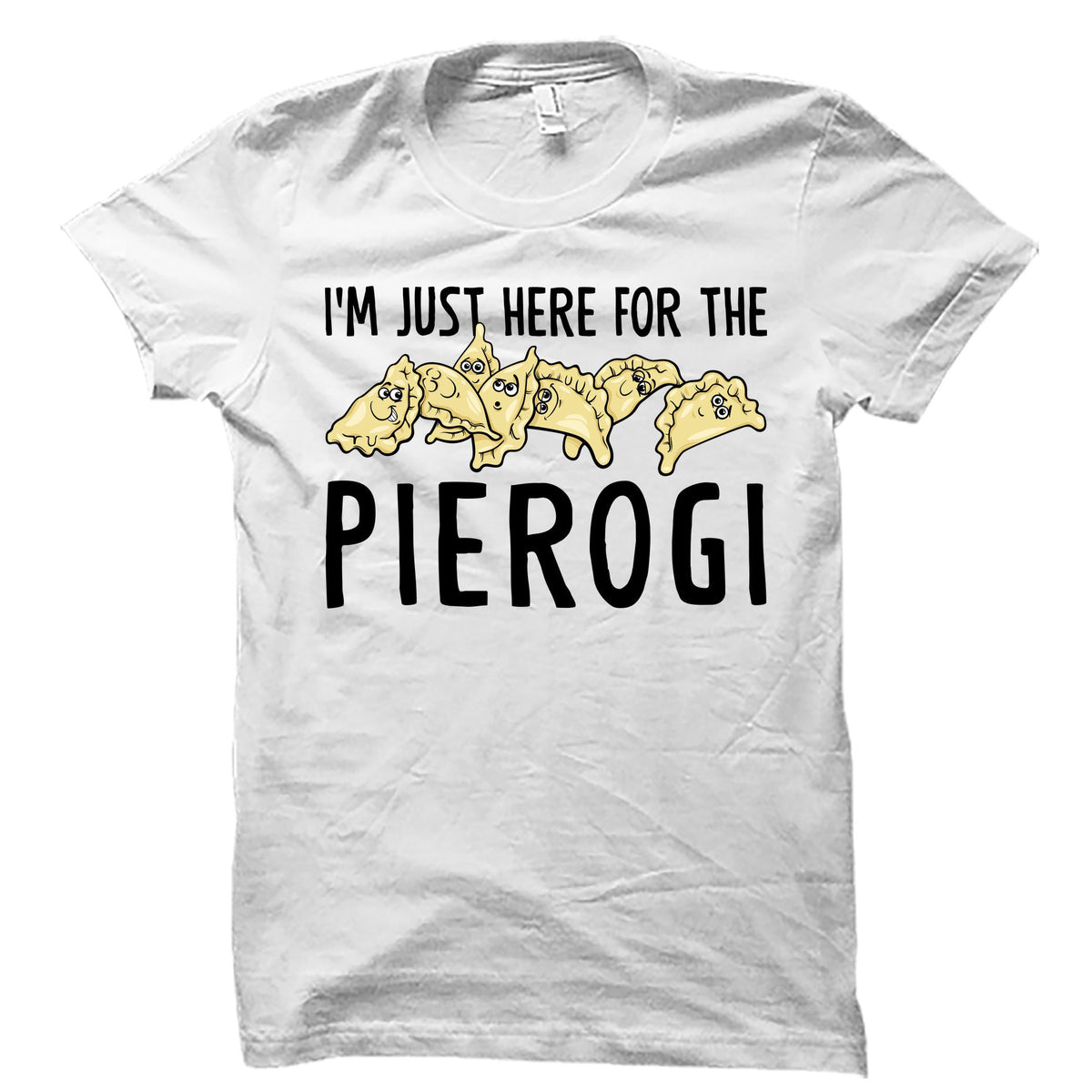 Pierogi Shirt Pierogi Gift Polish Pride Polish Heritage Polish Gifts Poland Shirt Polish Food Foodie Shirt Foodie Gift OS4757 Graphic Tee – Easygoing Wear · Perfect For Daily Wear
