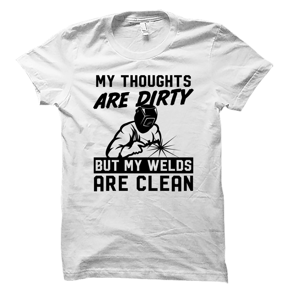 Welder Shirt Welder Gift Welding Shirt Welding Tshirt Funny Welder Gift Gift For Welder Funny Welder Shirt Welder Tshirt OS4814 Graphic Tee – Everyday Comfort · Great Gift For Fans