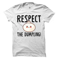 Dumpling Shirt Dumpling Gift Dumplings Shirt Food Shirt Dumpling Lover Shirt Dumpling Lover Gift Dumpling Fan Shirt Dumpling OS4803 Graphic Tee – Everyday Comfort · Perfect For Daily Wear