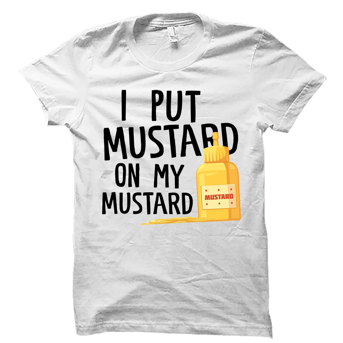 Mustard Shirt Mustard Gift Mustard Lover Gift Mustard Fan Shirt Mustard Fan Gift Condiments Shirt Condiments Gift Hot Dog Shirt OS5106 Graphic Tee – Easygoing Wear · Top Pick For Any Outfit