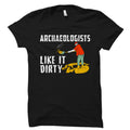 Archaeologists Shirt Archaeologists Gift Archaeologist Gift Archaeologist Shirt Archeology Shirt Archaeology Major Archaeology OS5740 Graphic Tee – Everyday Comfort · Great Gift For Fans