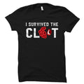 Blood Clot Shirt Blood Clot Gift Embolism Gift Blood Clot Awareness Deep Vein Clot Blood Clot Survivor Dvt Awareness Deep Vein OS5116 Graphic Tee – Premium Graphic · High-Quality Print