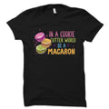 Macaron Shirt Macaron Gift Macarons Shirt Macaron Lover Cookie Shirt Funny Baking Baking Shirt Pastry Shirt Pastry Gift OS5004 Graphic Tee – Aesthetic Look · Trending Graphic Apparel