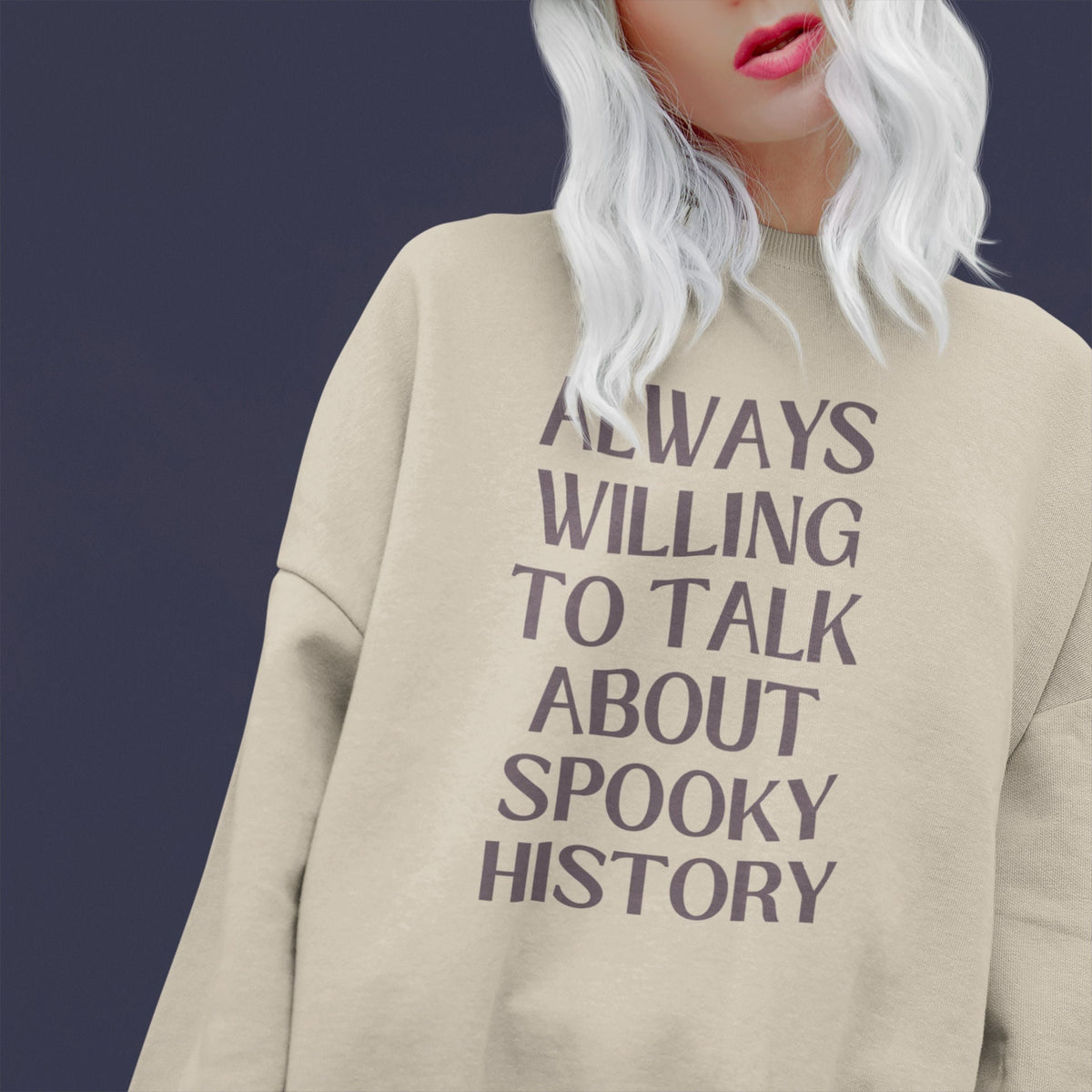 Gift for History Lover Always Willing to Talk About Spooky History Sweatshirt for Professor History Gift Idea Teacher Appreciation Gift Sweatshirt – Soft Feel · Great Gift For Fans