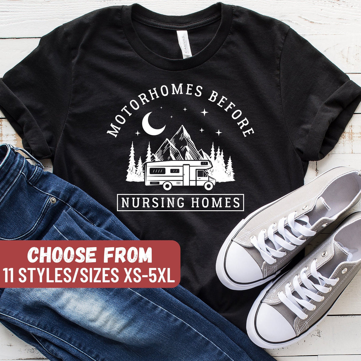 Camping Shirt Funny Camper Shirt Funny Camping Shirt Camping Gift Camping Lover Camper Gift Motorhomes Before Nursing Homes TShirt Graphic Tee – Bold Style · Top Pick For Any Outfit