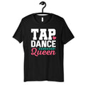 Tap Dance Queen Shirt Tap Dancing TShirt Gifts for Tap Dancers Kids Tee Hoodie Sweatshirt Tank Top Long Sleeve Women39s Shirt Hoodie – Warm & Stylish · Trending Graphic Apparel