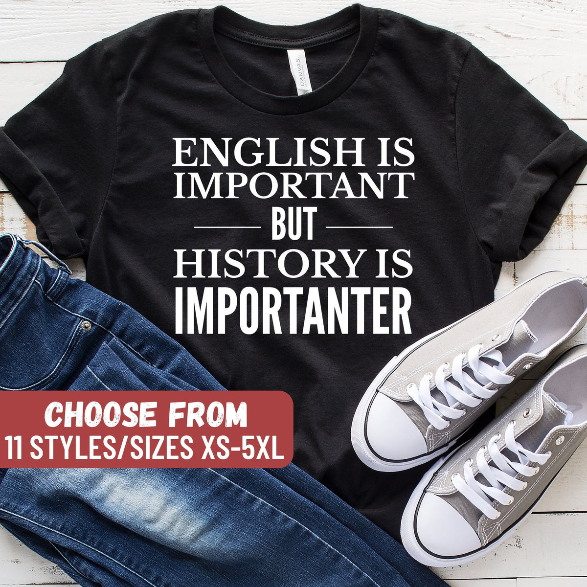 History Teacher TShirt History Professor Gift History Lovers Shirt English Is Important But History Is Importanter TShirt Graphic Tee – Easygoing Wear · High-Quality Print