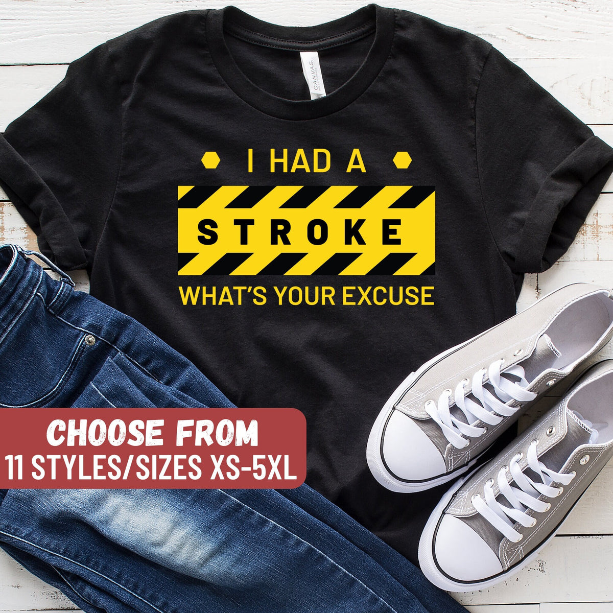 Stroke Shirt Stroke Gift Funny Stroke Shirt Stroke Present Stroke Recovery Gift I Had A Stroke What39s Your Excuse TShirt Graphic Tee – Bold Style · High-Quality Print