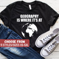 Geography Teacher Shirt Geography Student Geography Professor Geographer Gift Geology Lover Shirt Social Studies Shirt Social Study Graphic Tee – Soft Feel · Must-Have Style