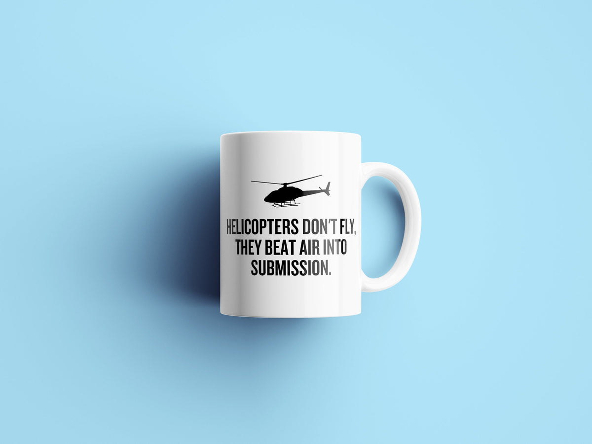 Funny Helicopter Pilot Mug Helicopter Gift Idea Helicopters Don39t Fly Graphic Tee – Easygoing Wear · Trending Graphic Apparel