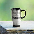 Funny Drummer Travel Mug Band Gift In My Head I39m Drumming 14 oz Stainless Steel Graphic Tee – Easygoing Wear · Great Gift For Fans