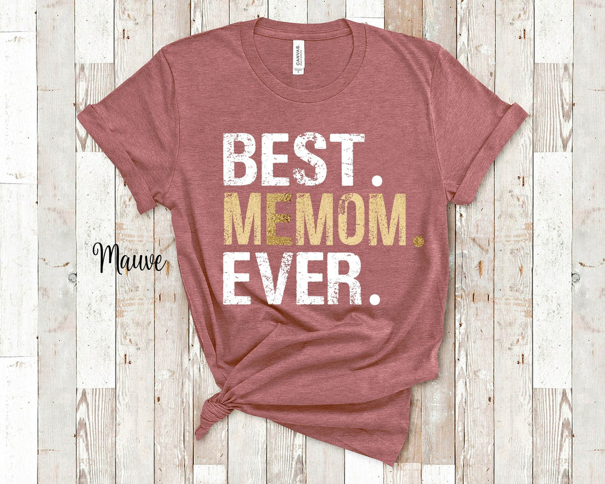 Best Memom Ever Grandma Tshirt Birthday Mother39s Day Christmas Gift for Grandmother Graphic Tee – Easygoing Wear · Perfect For Daily Wear