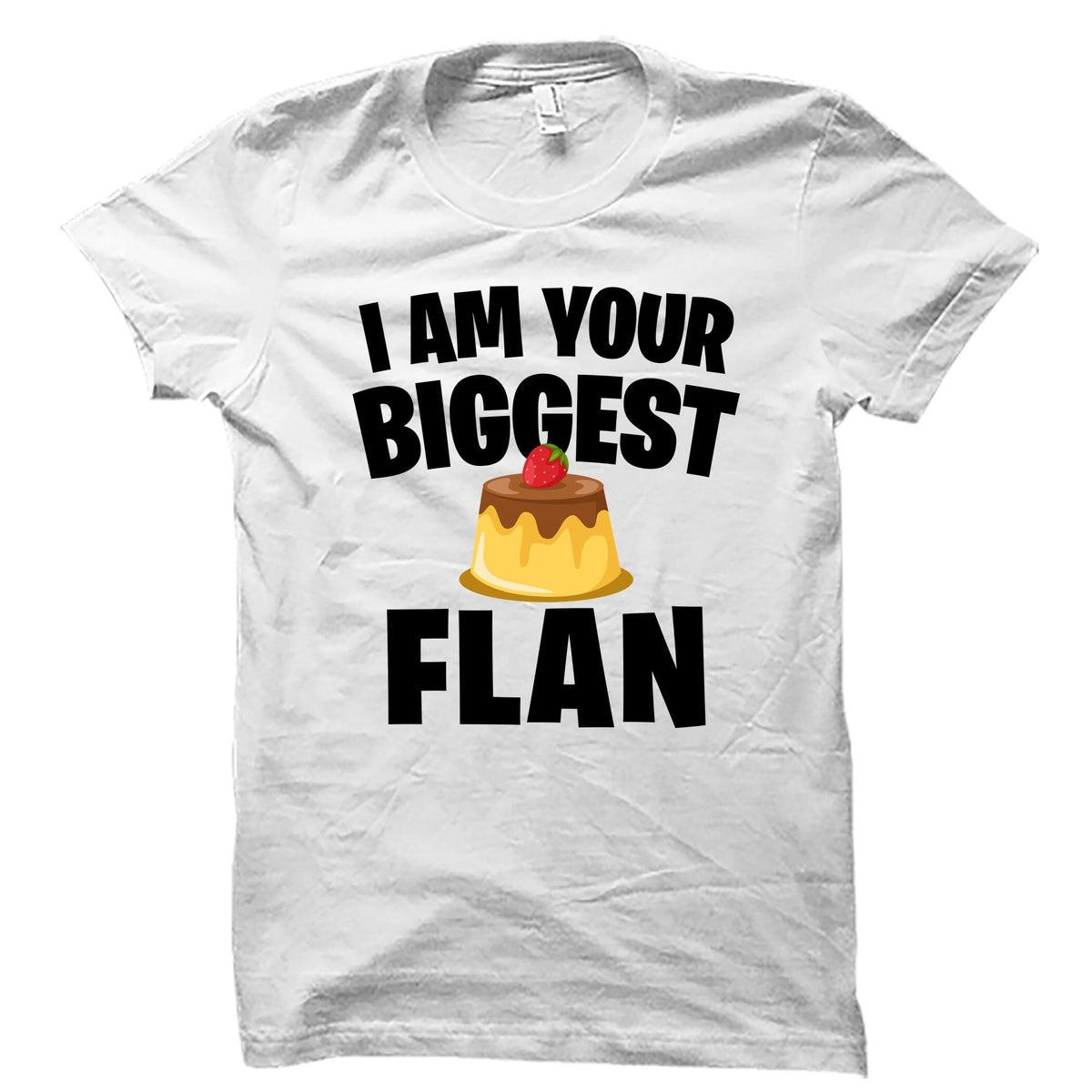 Flan Shirt Flan Gift Funny Food Shirt Food Lover Gift Food Lover Shirt Desserts Shirt Desserts Gift Flan Lover Shirt OS4815 Graphic Tee – Cozy Vibes · Trending Graphic Apparel