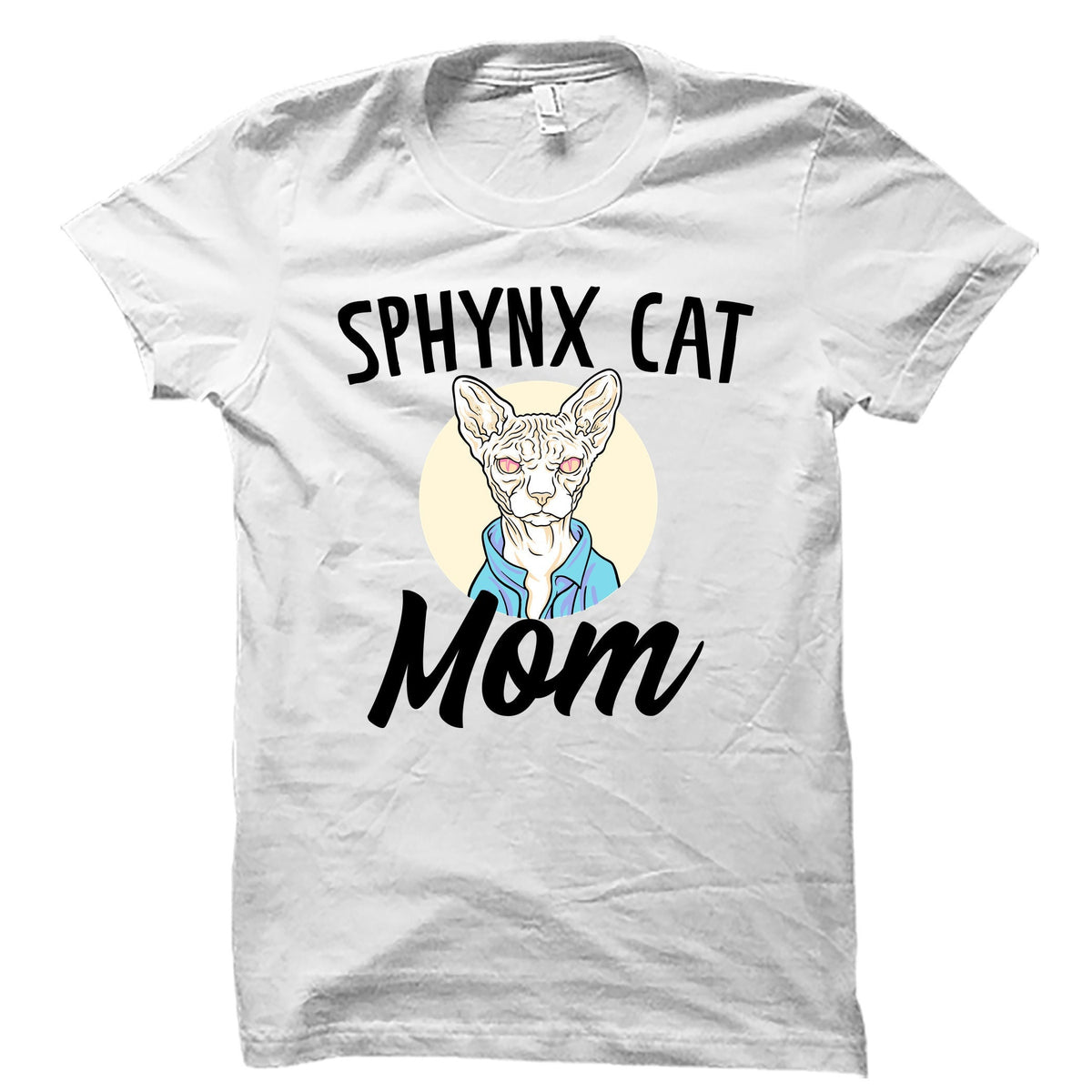 Sphynx Cat Shirt Sphynx Cat Gift Hairless Cat Sphynx Gift Sphynx Shirt Sphynx Clothes Sphynx Cat Lover Sphynx Lover Sphynx Cat OS4801 Graphic Tee – Easygoing Wear · High-Quality Print